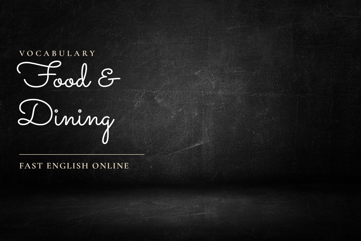 Vocabulary for Food and Dining